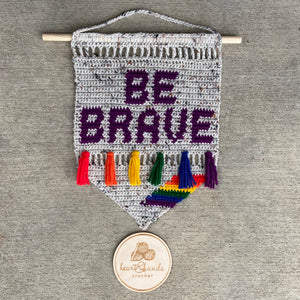 Be Brave Wall Hanging
